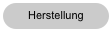 Herstellung