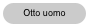 Otto uomo