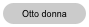 Otto donna